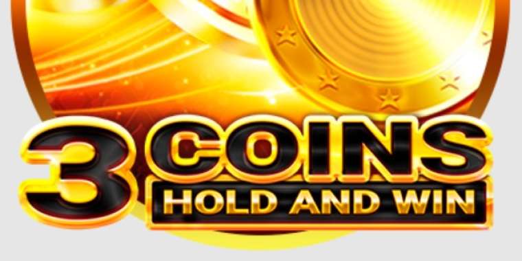 Онлайн слот 3 Coins Hold and Win играть