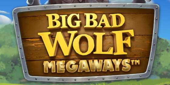 Big Bad Wolf Megaways (Quickspin) обзор