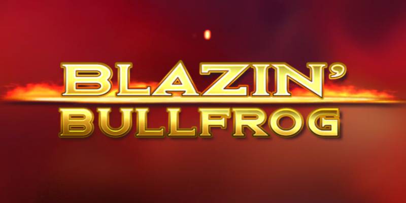 Blazin Bullfrog