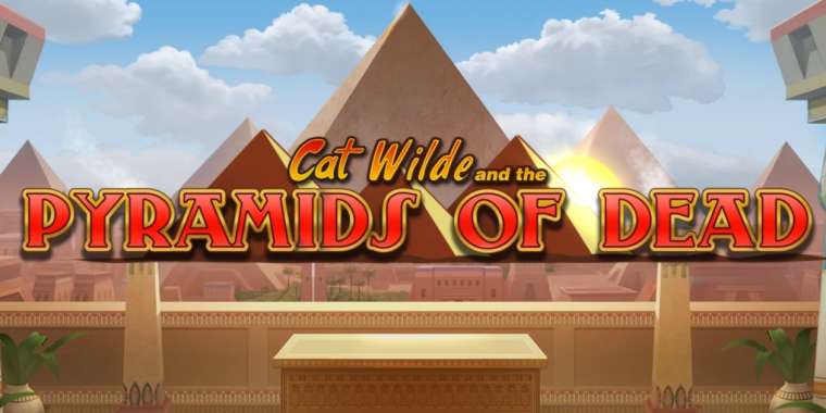 Онлайн слот Cat Wilde and the Pyramids of Dead играть