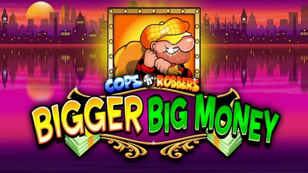 Cops 'n' Robbers Big Money