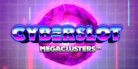 Cyberslot Megaclusters (Big Time Gaming) обзор
