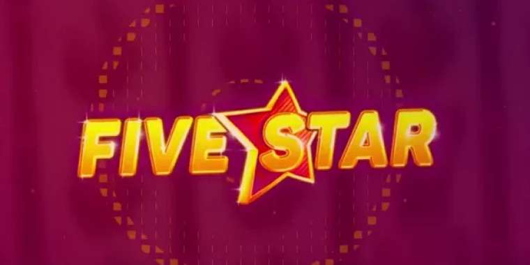 Онлайн слот Five Star играть