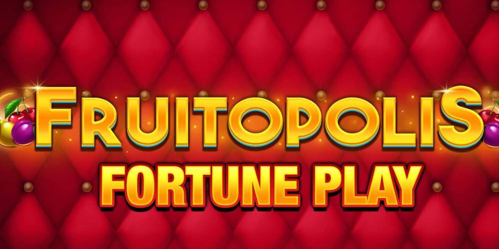 Fruitopolis Fortune