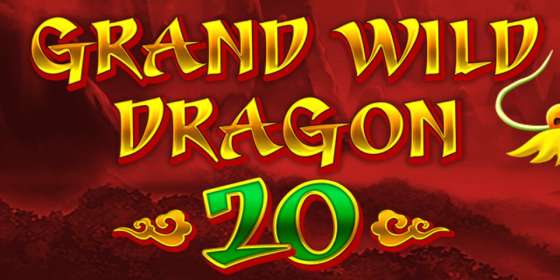 Grand Wild Dragon 20 (Amatic) обзор