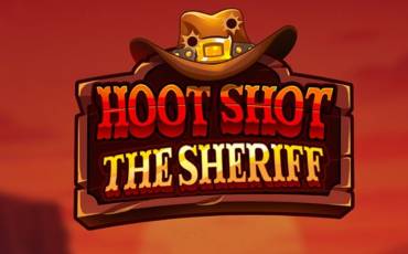 Hoot Shot The Sheriff
