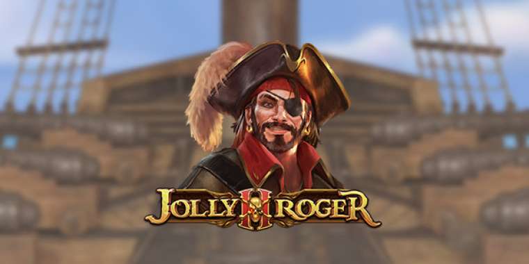 Онлайн слот Jolly Roger 2 играть