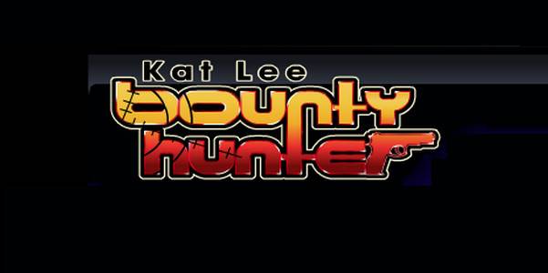 Kat Lee: Bounty Hunter