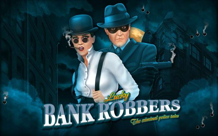 Онлайн слот Lucky Bank Robbers играть