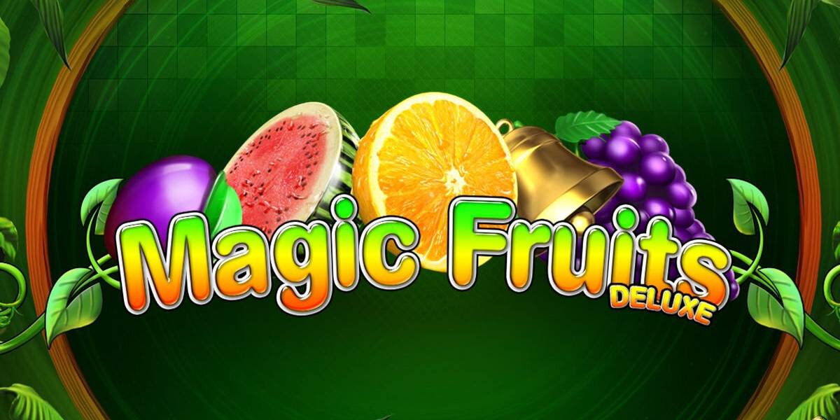 Magic Fruits Deluxe