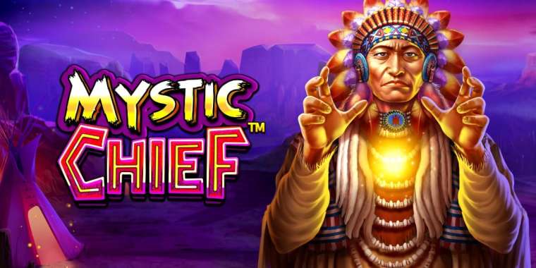 Онлайн слот Mystic Chief играть