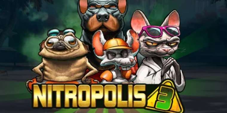 Онлайн слот Nitropolis 3 играть