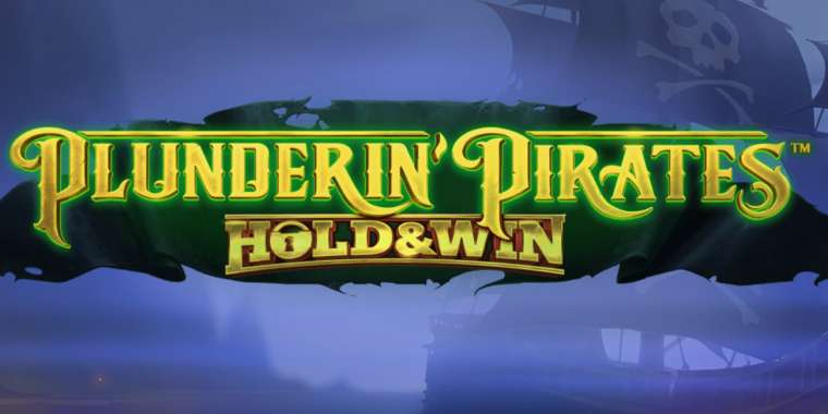 Онлайн слот Plunderin Pirates Hold and Win играть
