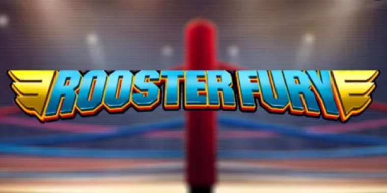 Онлайн слот Rooster Fury играть