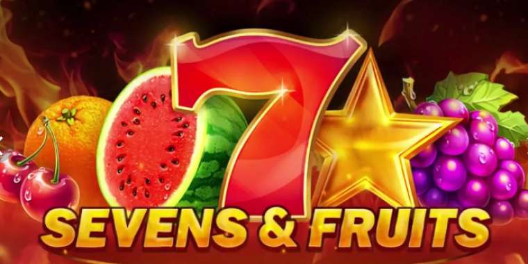 Онлайн слот Sevens and Fruits играть