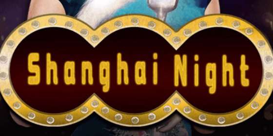 Shanghai Night (Genesis Gaming) обзор