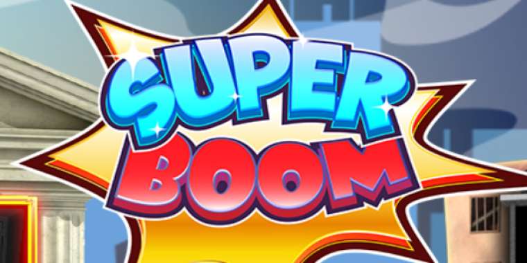 Онлайн слот Super Boom играть
