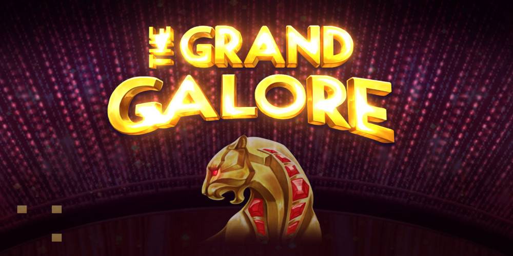 The Grand Galore