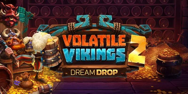 Volatile Vikings 2 Dream Drop