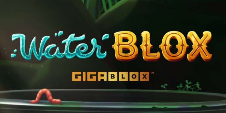 Онлайн слот Water Blox Gigablox играть