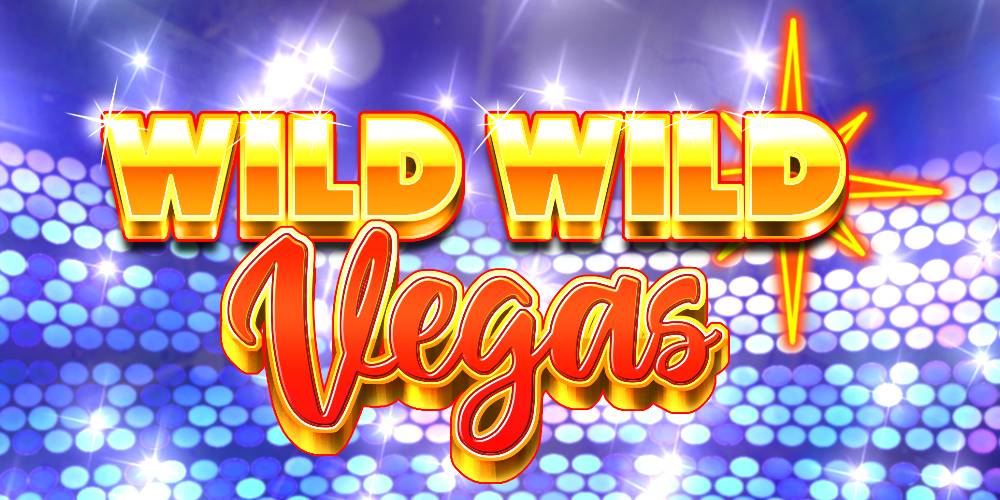Wild Wild Vegas