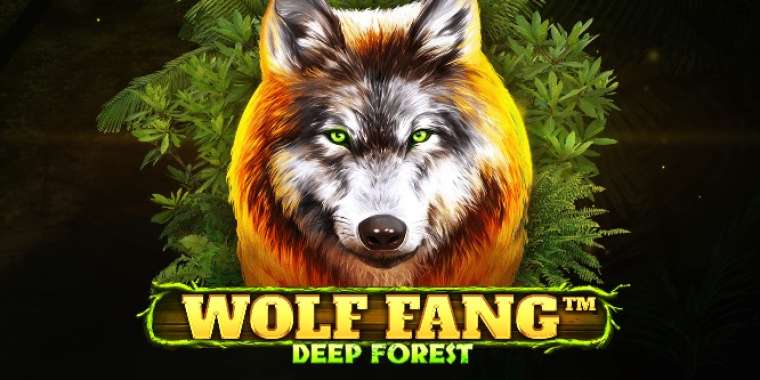 Онлайн слот Wolf Fang Deep Forest играть